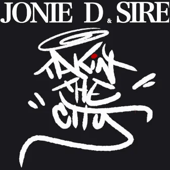 Takin The City by Jonie D