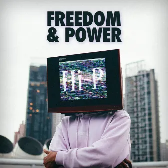 Freedom & Power by Hi-P