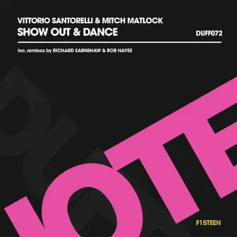 Show Out & Dance by Vittorio Santorelli