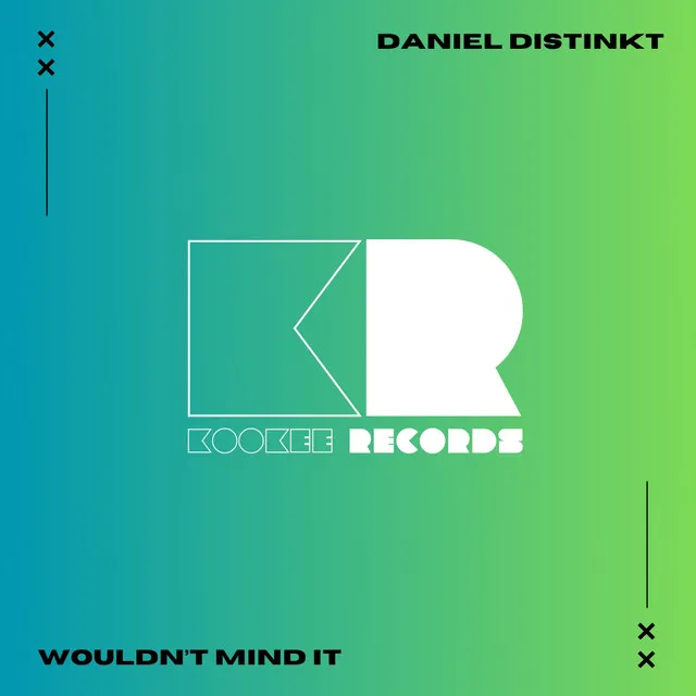 Wouldn't Mind It - Extended Mix