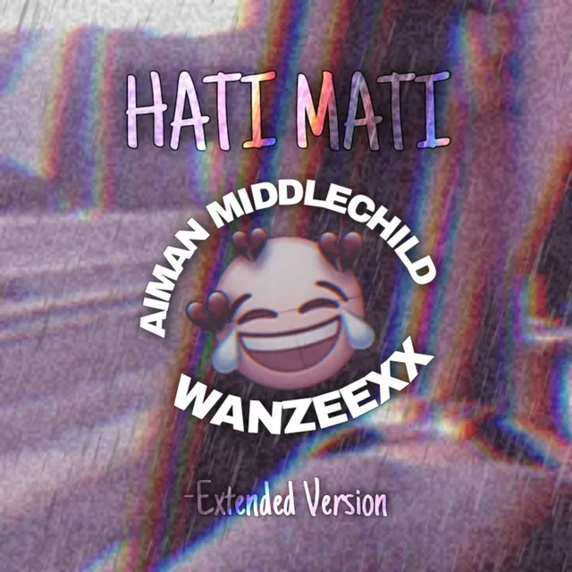 Hati Mati (Extended Version)