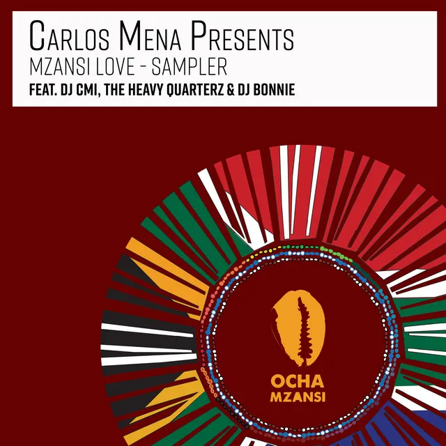 Mzansi Love Sampler [Presented By Carlos Mena]