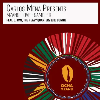 Mzansi Love Sampler [Presented By Carlos Mena] by Lady V