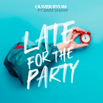 Late for the Party by Oliver Ryon