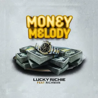 Money Melody by Lucky Richie