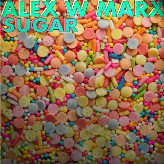 Sugar by Alex W Marx