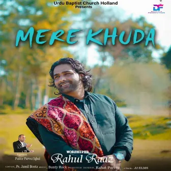 Mere Khuda (Original) by Rahul Raaz