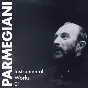 Instrumental Works 01 by Bernard Parmegiani