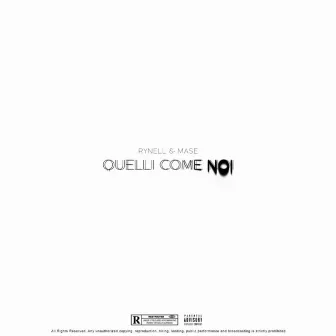 Quelli come noi by Rynell