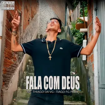 Fala Com Deus by MC Thiago da VG