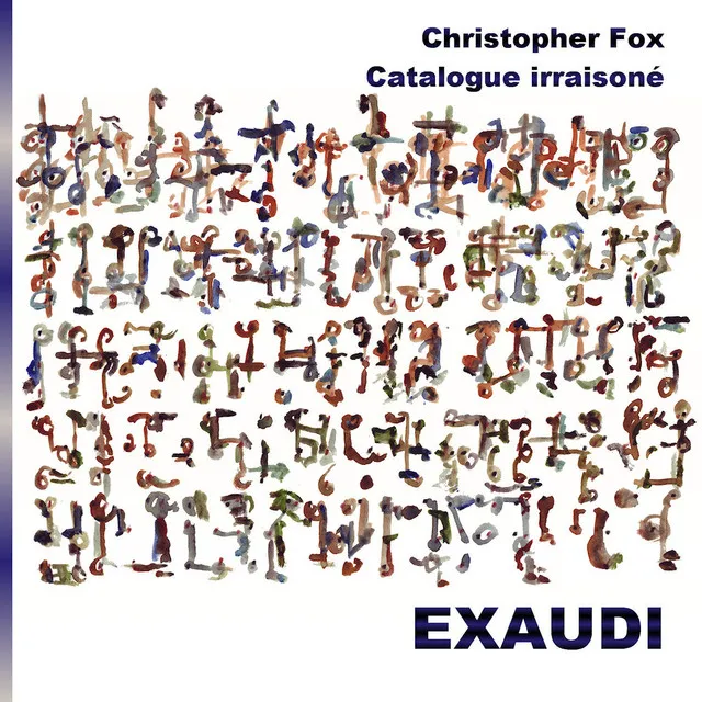 Christopher Fox: Catalogue Irraisoné