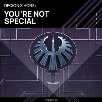 You're Not Special by Decion