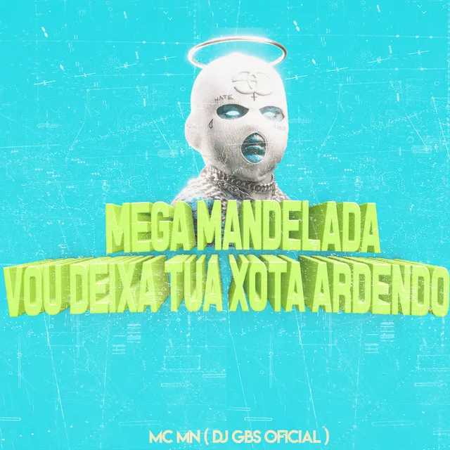 Mega Mandelada - Vou Deixa Tua Xota Ardendo