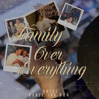 Family over Everything by Nueve