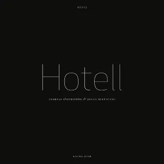 Hotell by Johan Berthling