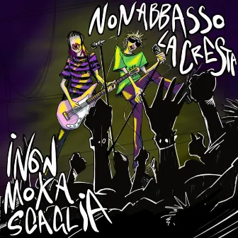 Non abbasso la cresta by Moka