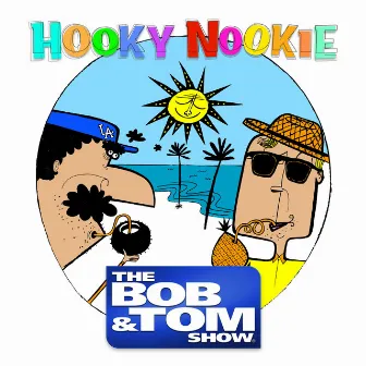 Hooky Nookie by Bob and Tom