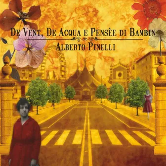 De vent, de acqua e pensèe di bambin by Alberto Pinelli