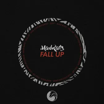 Fall Up by MadRats