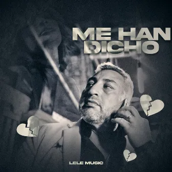 Me Han Dicho by Lele Music