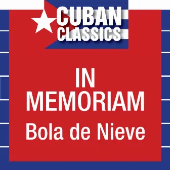 In Memoriam by Bola De Nieve