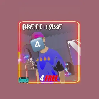 4 FREE by Brett Haze