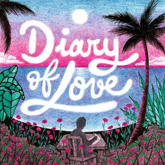 Diary of Love by Rodrigo Campos