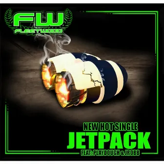 Jetpack (feat. J Robb & Playdough) by Fleetwood