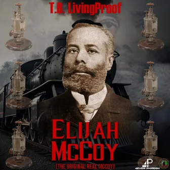 Elijah McCoy by T.B LivingProof