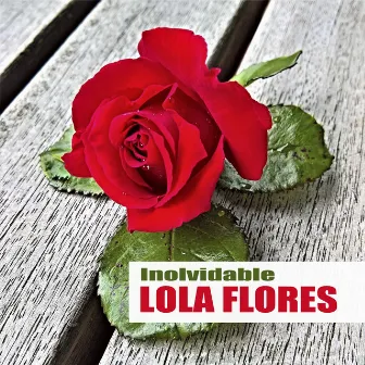 Inolvidable (Remasterizado) by Lola Flores