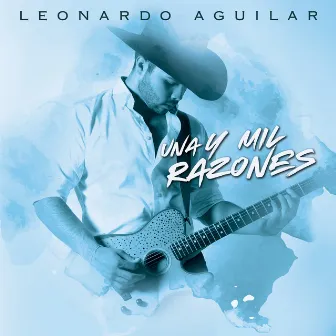 Una y Mil Razones by Leonardo Aguilar