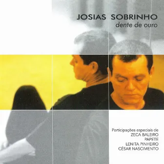 Dente de Ouro by Josias Sobrinho