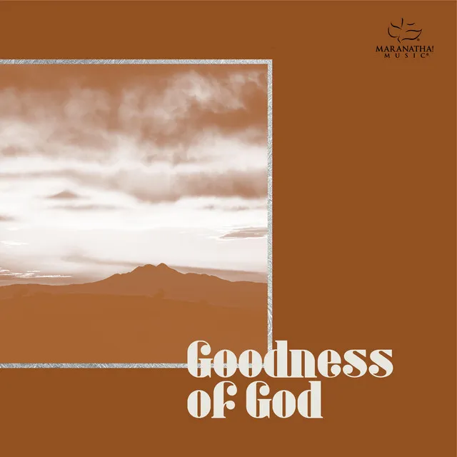 Goodness Of God