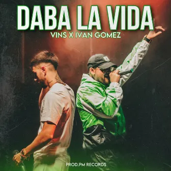 DABA LA VIDA by Iván Gómez