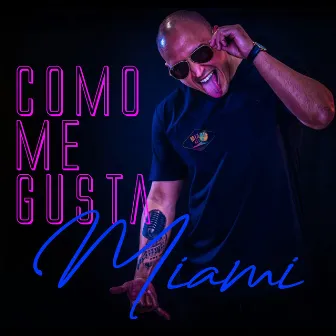 Como Me Gusta Miami by Nic N'Taya