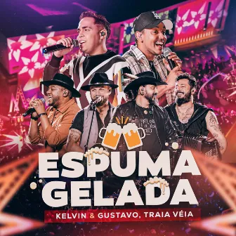 Espuma Gelada - Ao vivo by Kelvin e Gustavo