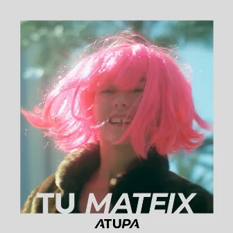 Tu Mateix by Atupa