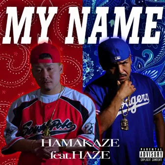 MY NAME by HAMAKAZE