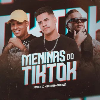 Meninas Do Tiktok by MC Luuh