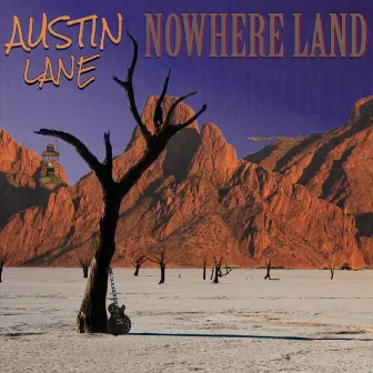 Nowhere Land by Austin Lane