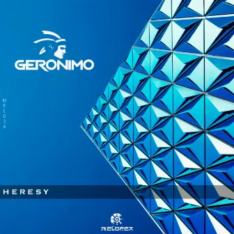 HERESY by Geronimo