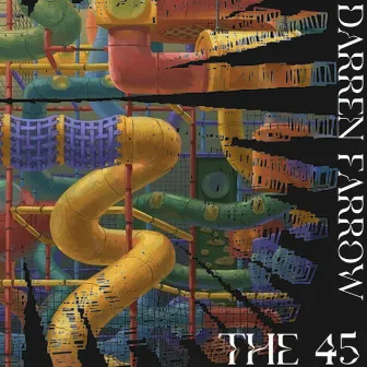 The 45 by Darren Farrow