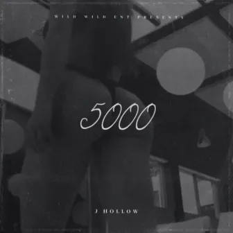 5000 by J Hollow