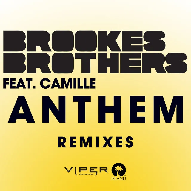 Anthem - Brookes Brothers Fusion Remix