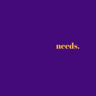 Needs. by Adrian Dzvuke