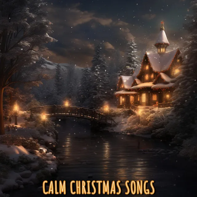 Calm Christmas Songs