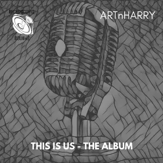 This Is Us the Album by ArtnHarry