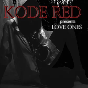 Love Ones by Kode Red