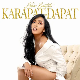 Karapat-Dapat by Kakai Bautista