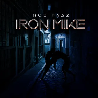 IRoN MiKe by MOE FYAZ